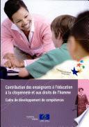 Télécharger le livre libro Contribution Des Enseignants à L'éducation à La Citoyenneté Et Aux Droits De L'homme: Cadre De Développement De Compétences